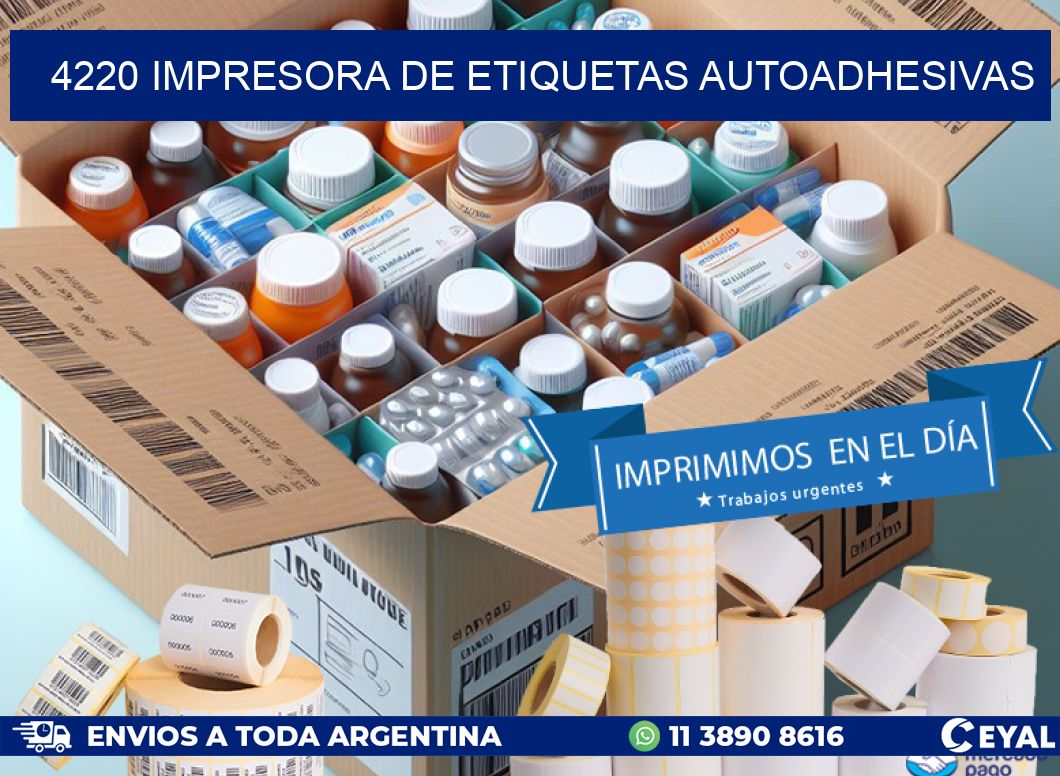 4220 IMPRESORA DE ETIQUETAS AUTOADHESIVAS