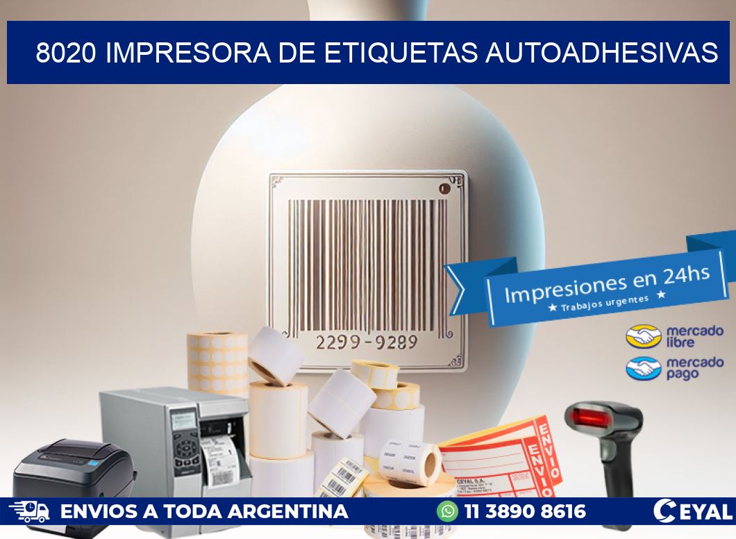 8020 IMPRESORA DE ETIQUETAS AUTOADHESIVAS