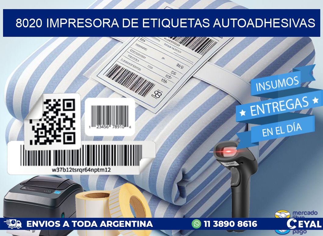 8020 IMPRESORA DE ETIQUETAS AUTOADHESIVAS