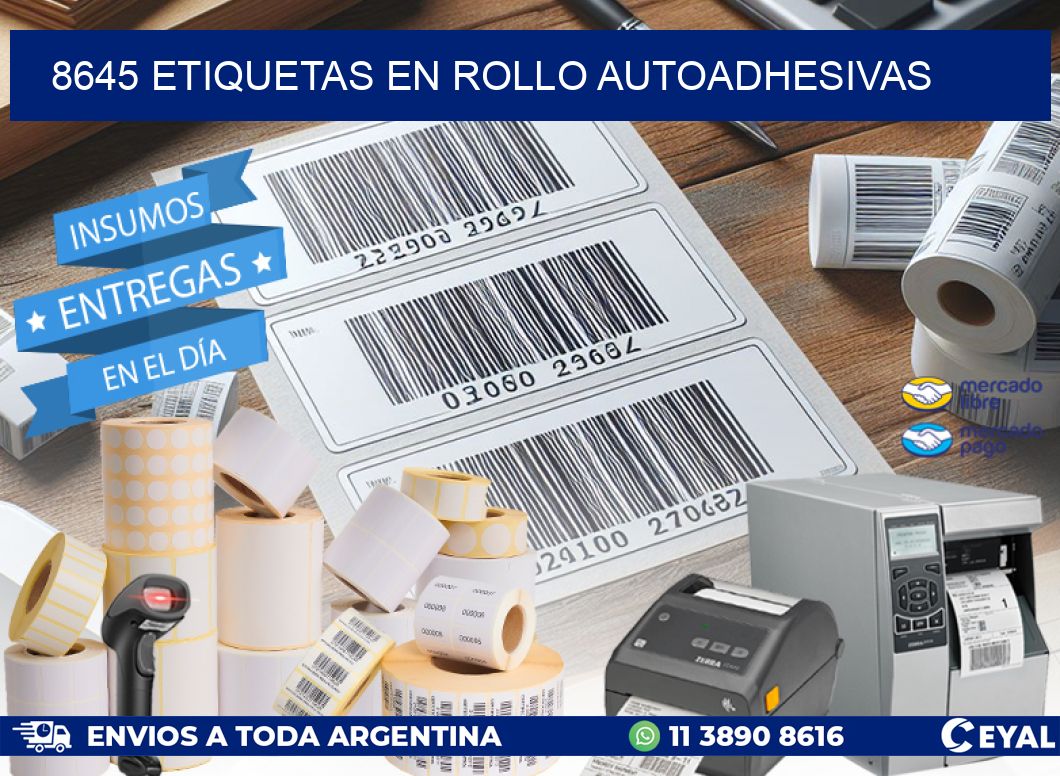 8645 ETIQUETAS EN ROLLO AUTOADHESIVAS