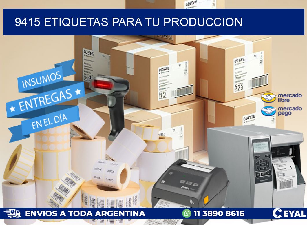 9415 ETIQUETAS PARA TU PRODUCCION