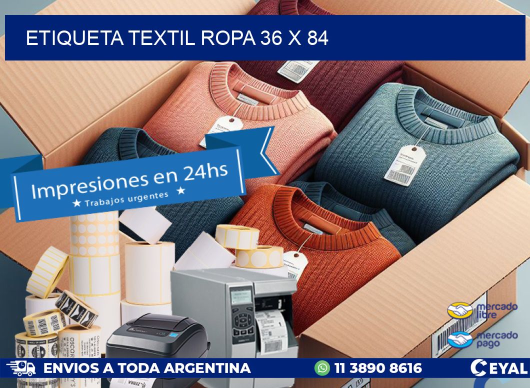 ETIQUETA TEXTIL ROPA 36 x 84