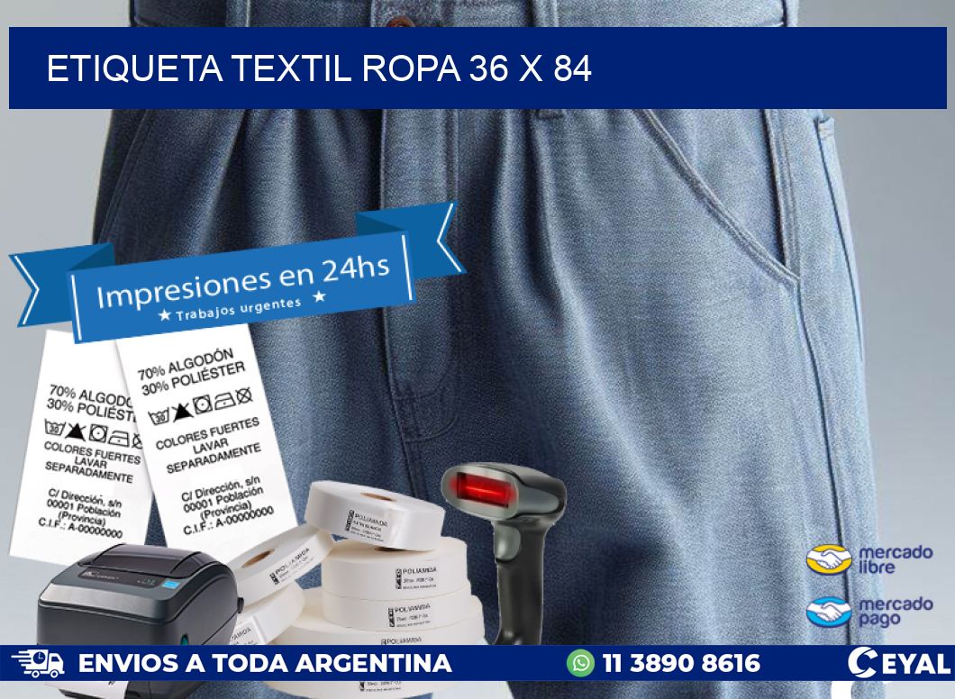 ETIQUETA TEXTIL ROPA 36 x 84