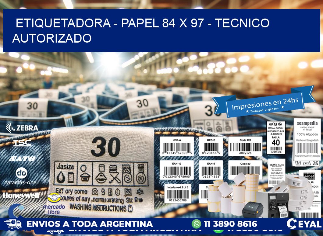 ETIQUETADORA – PAPEL 84 x 97 – TECNICO AUTORIZADO
