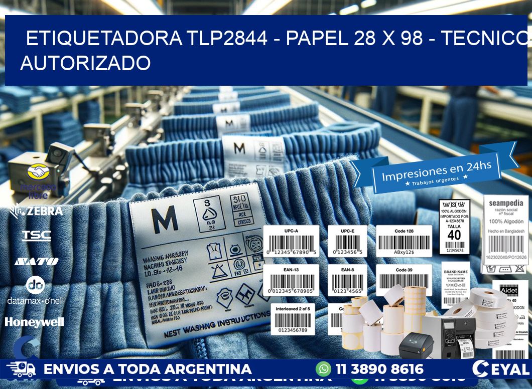 ETIQUETADORA TLP2844 – PAPEL 28 x 98 – TECNICO AUTORIZADO