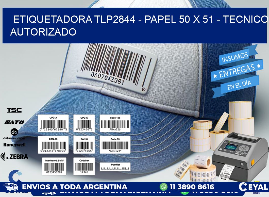 ETIQUETADORA TLP2844 - PAPEL 50 x 51 - TECNICO AUTORIZADO