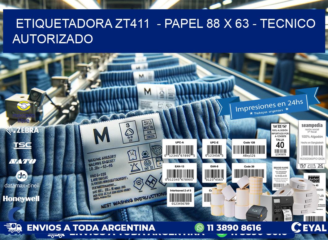 ETIQUETADORA ZT411  - PAPEL 88 x 63 - TECNICO AUTORIZADO