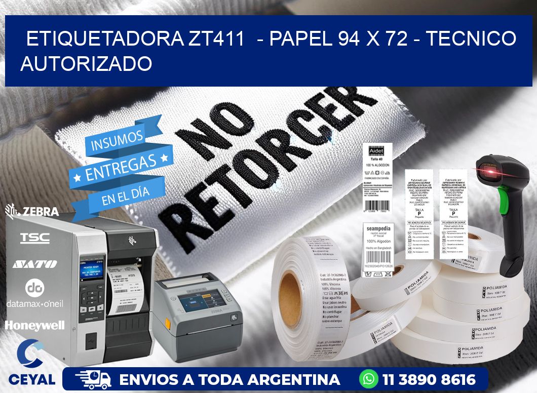 ETIQUETADORA ZT411  - PAPEL 94 x 72 - TECNICO AUTORIZADO