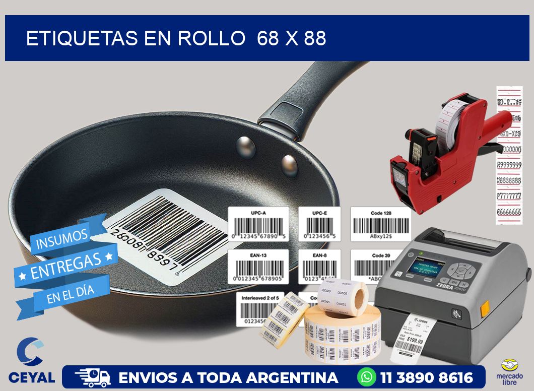 ETIQUETAS EN ROLLO  68 x 88