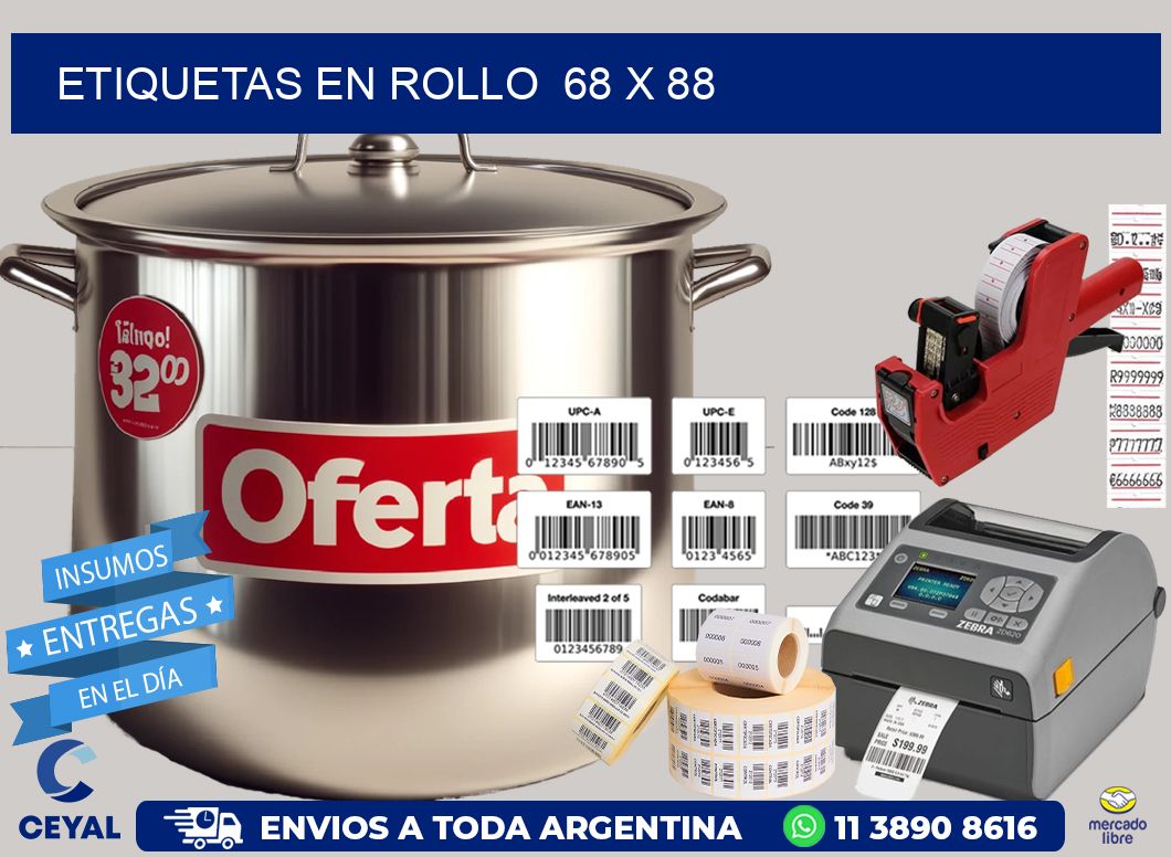 ETIQUETAS EN ROLLO  68 x 88