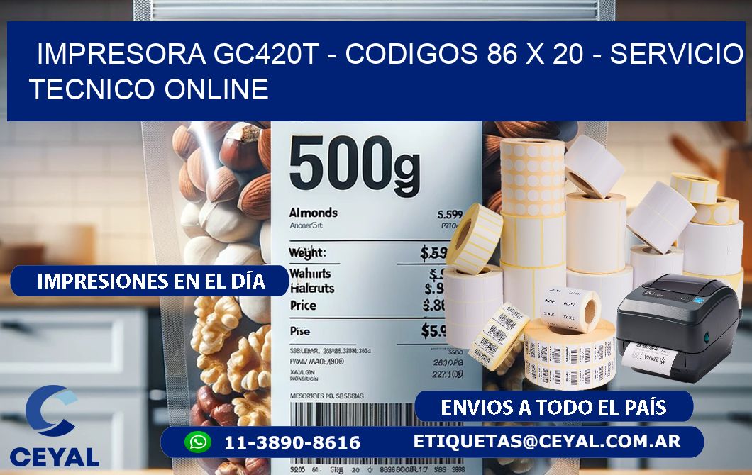 IMPRESORA GC420T - CODIGOS 86 x 20 - SERVICIO TECNICO ONLINE