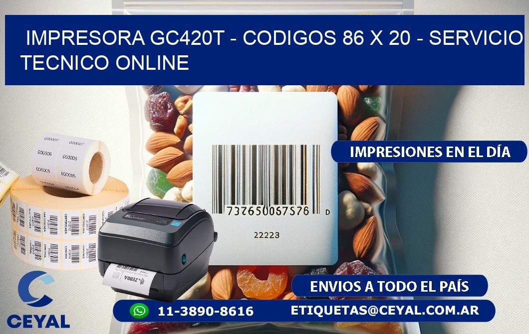 IMPRESORA GC420T – CODIGOS 86 x 20 – SERVICIO TECNICO ONLINE