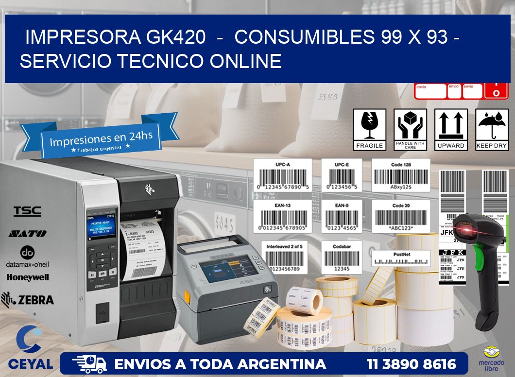 IMPRESORA GK420  -  CONSUMIBLES 99 x 93 - SERVICIO TECNICO ONLINE
