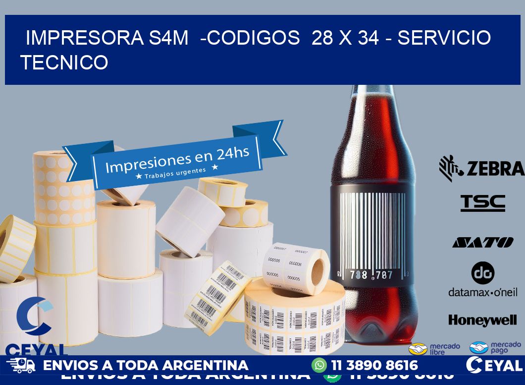 IMPRESORA S4M  -CODIGOS  28 x 34 - SERVICIO TECNICO
