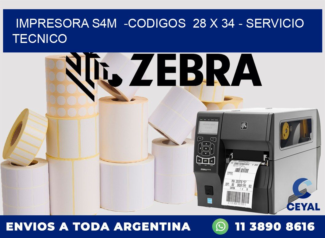 IMPRESORA S4M  -CODIGOS  28 x 34 - SERVICIO TECNICO