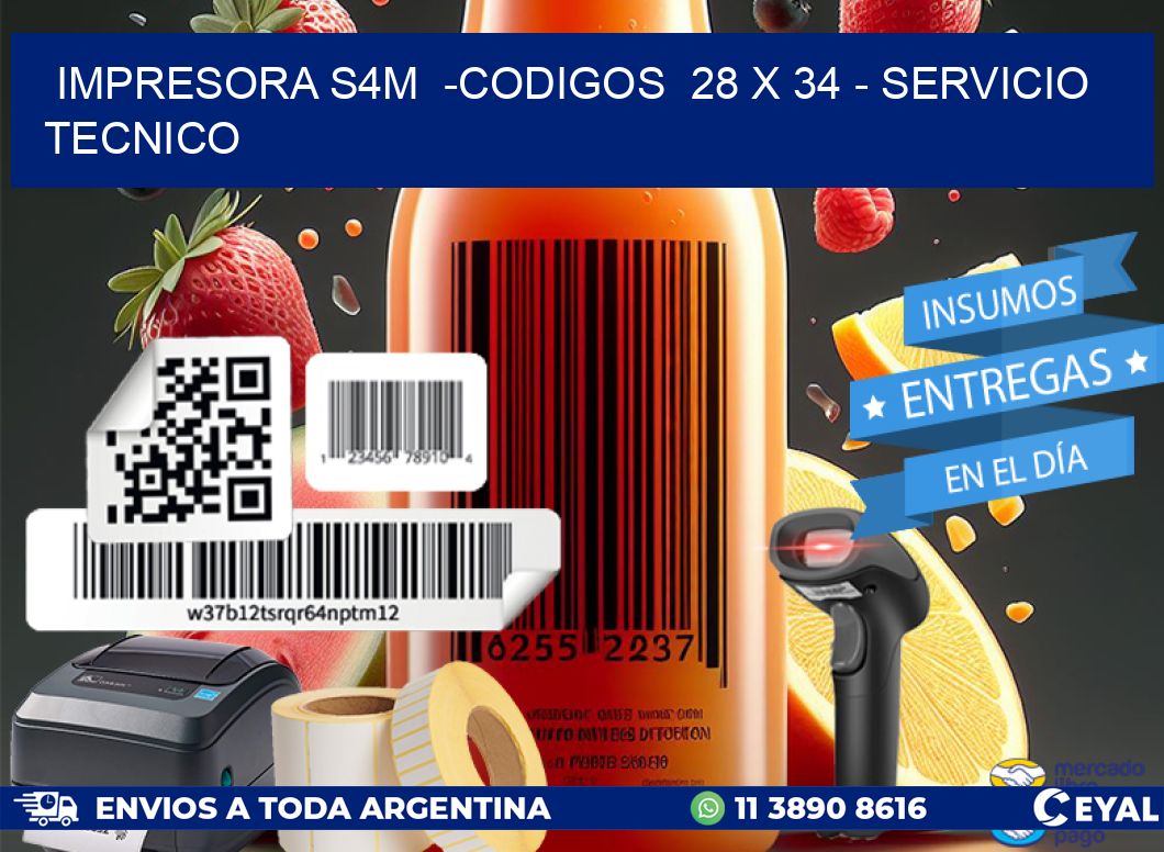 IMPRESORA S4M  -CODIGOS  28 x 34 – SERVICIO TECNICO