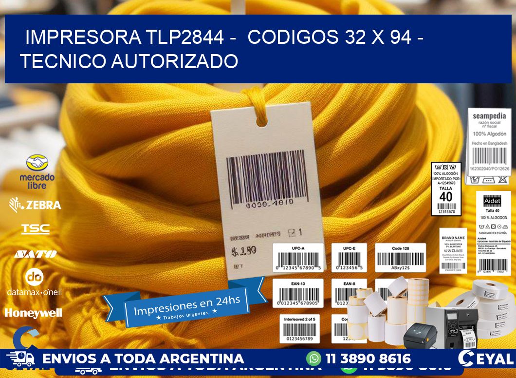 IMPRESORA TLP2844 -  CODIGOS 32 x 94 - TECNICO AUTORIZADO