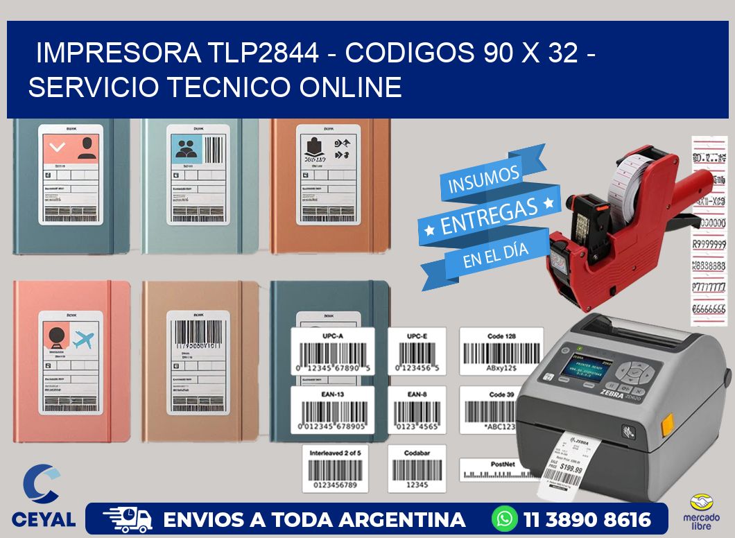 IMPRESORA TLP2844 - CODIGOS 90 x 32 - SERVICIO TECNICO ONLINE