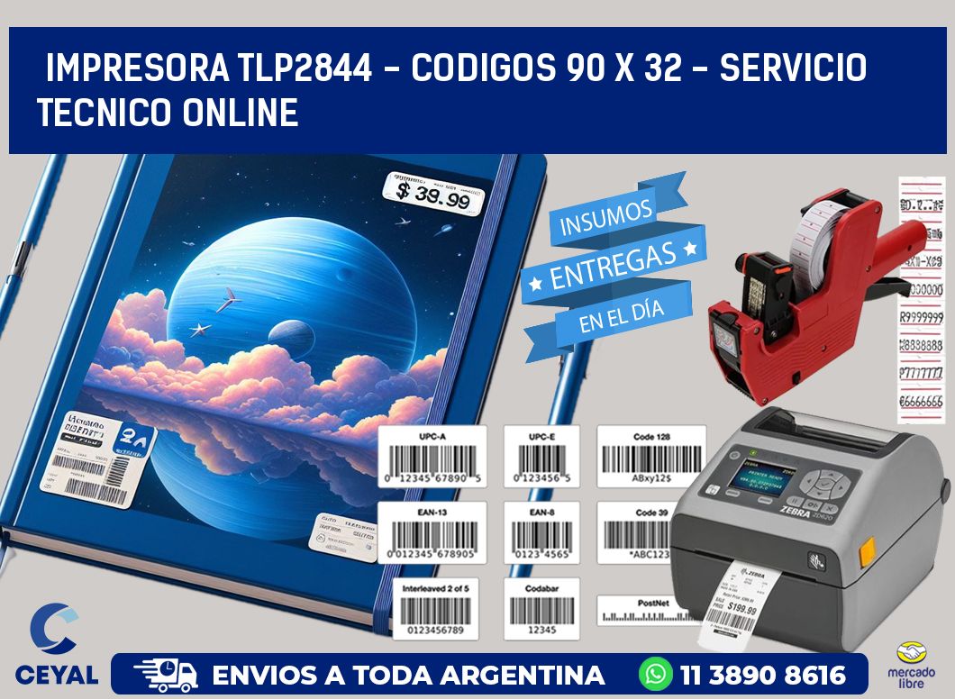 IMPRESORA TLP2844 - CODIGOS 90 x 32 - SERVICIO TECNICO ONLINE