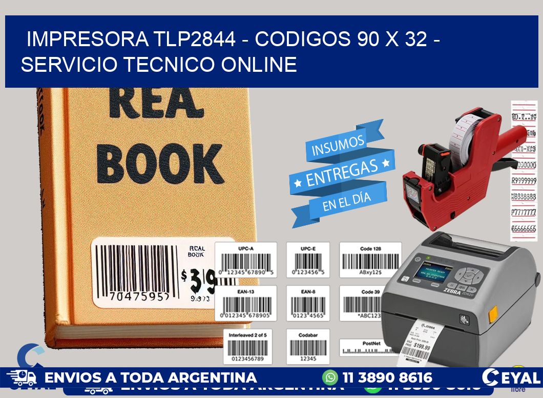 IMPRESORA TLP2844 - CODIGOS 90 x 32 - SERVICIO TECNICO ONLINE