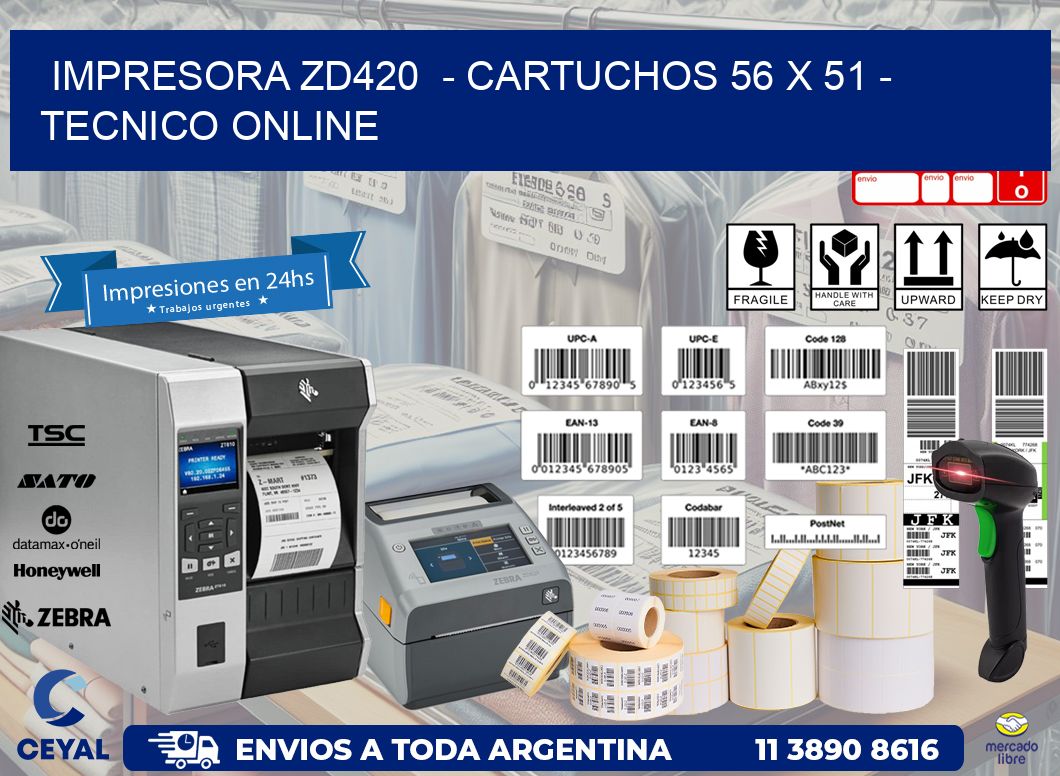 IMPRESORA ZD420  – CARTUCHOS 56 x 51 – TECNICO ONLINE
