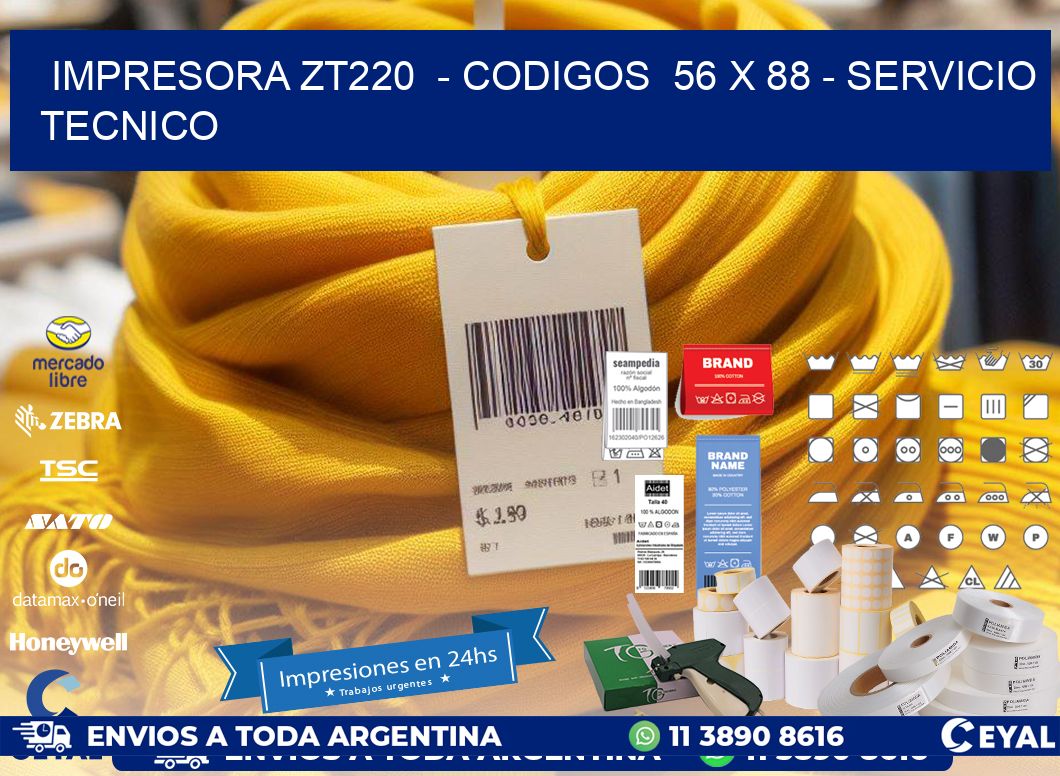IMPRESORA ZT220  - CODIGOS  56 x 88 - SERVICIO TECNICO