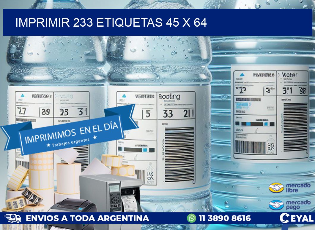 IMPRIMIR 233 ETIQUETAS 45 x 64