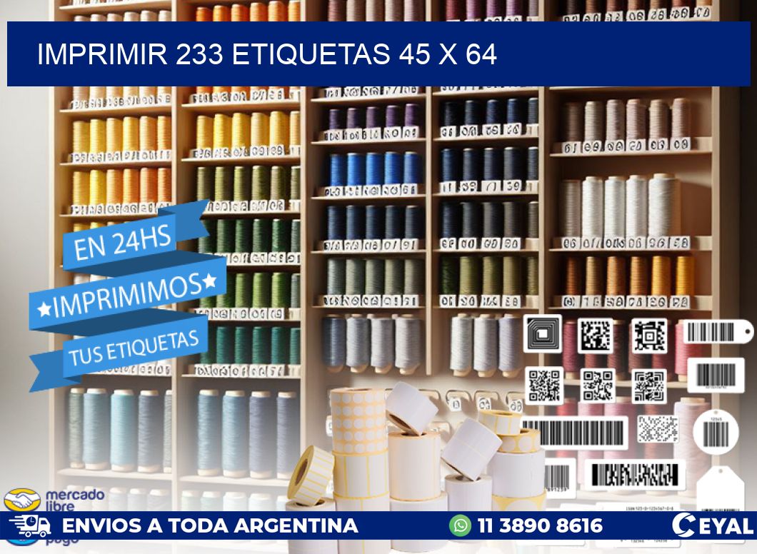 IMPRIMIR 233 ETIQUETAS 45 x 64
