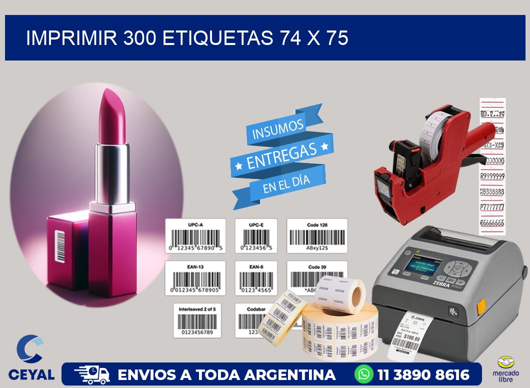 IMPRIMIR 300 ETIQUETAS 74 x 75