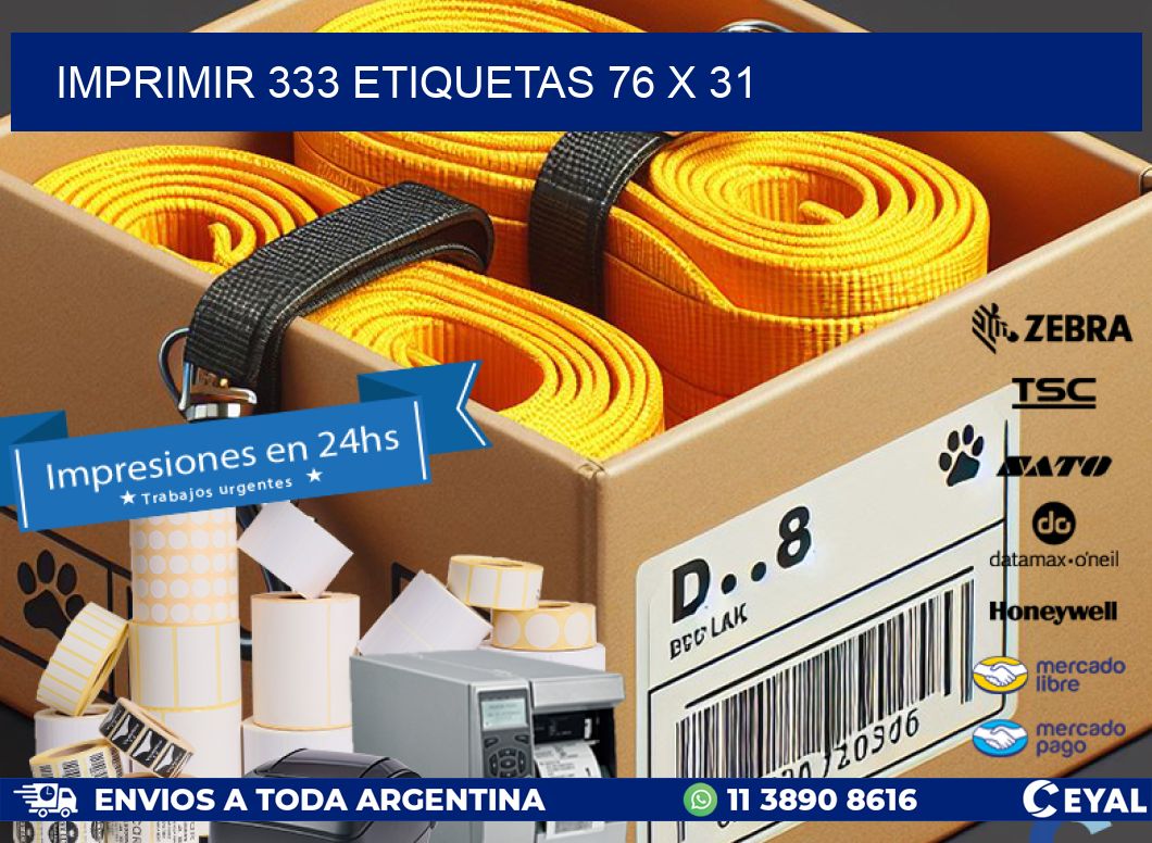 IMPRIMIR 333 ETIQUETAS 76 x 31