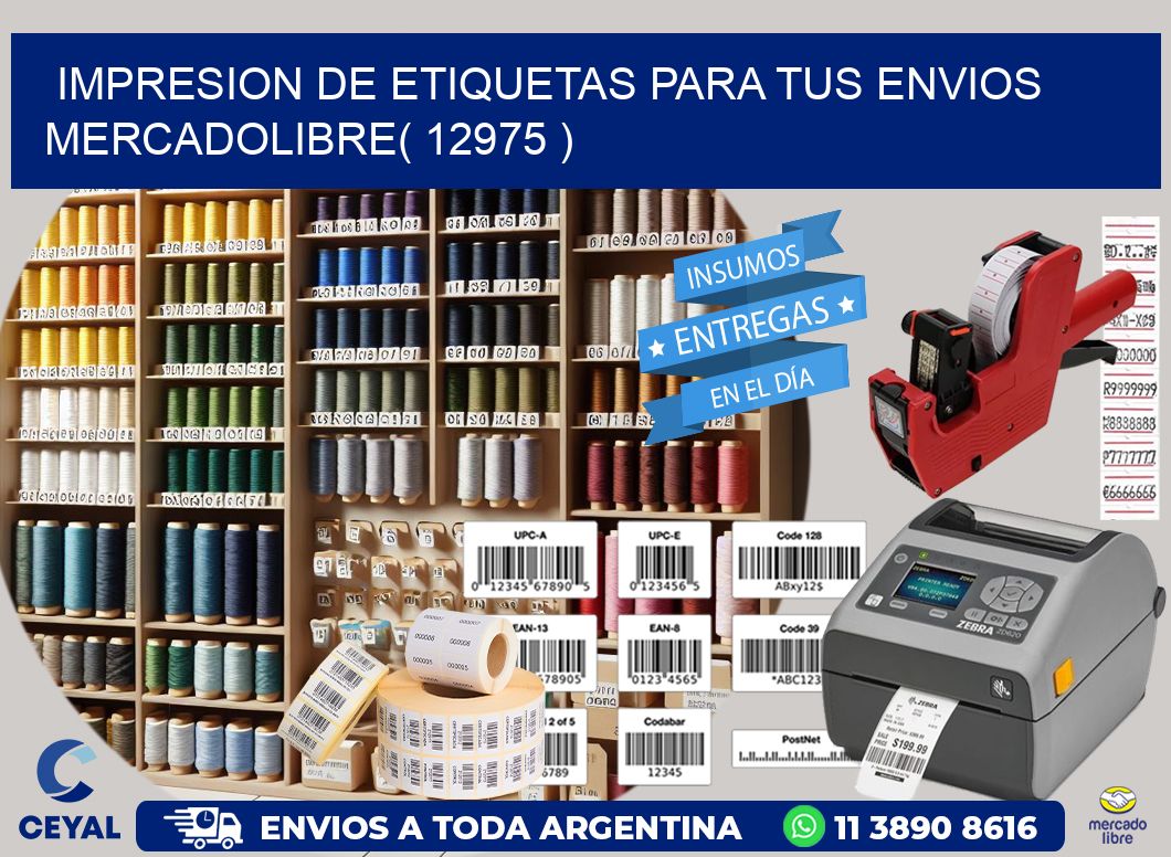 impresion de etiquetas para tus envios mercadolibre( 12975 )