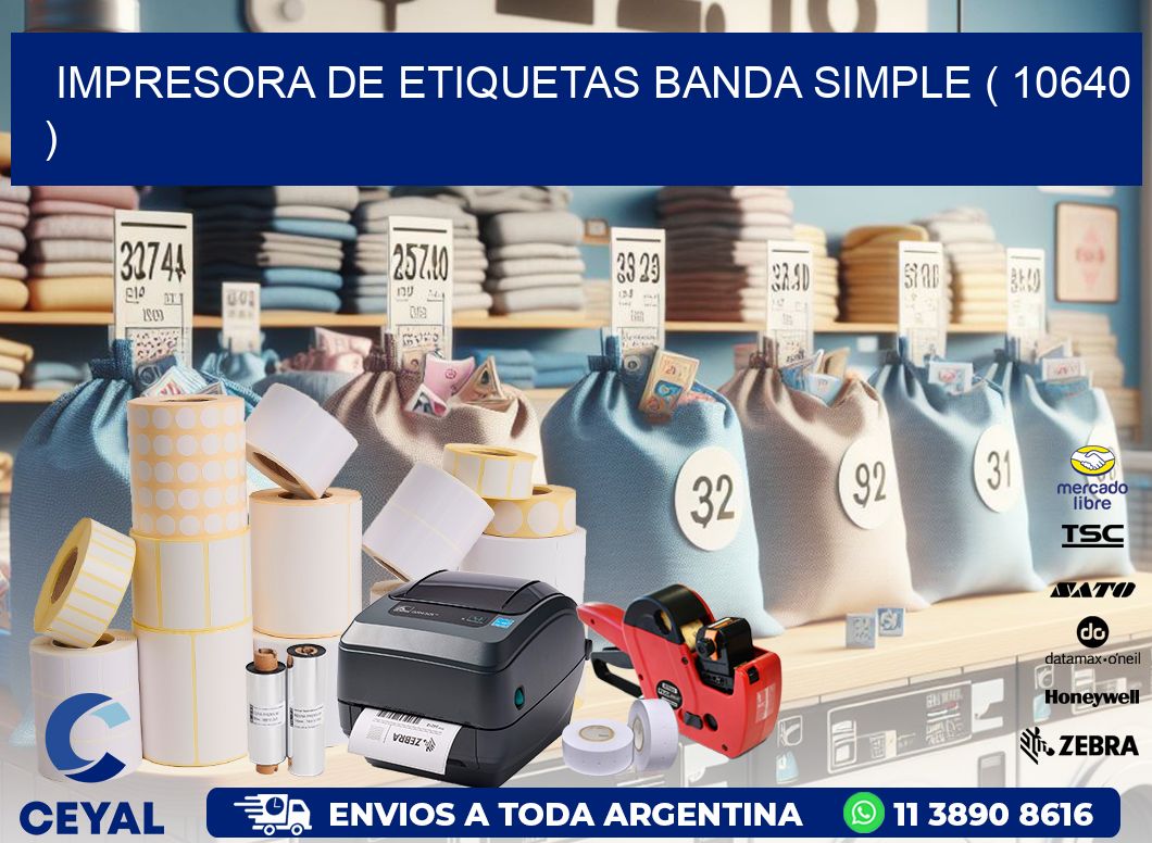 impresora de etiquetas banda simple ( 10640 )