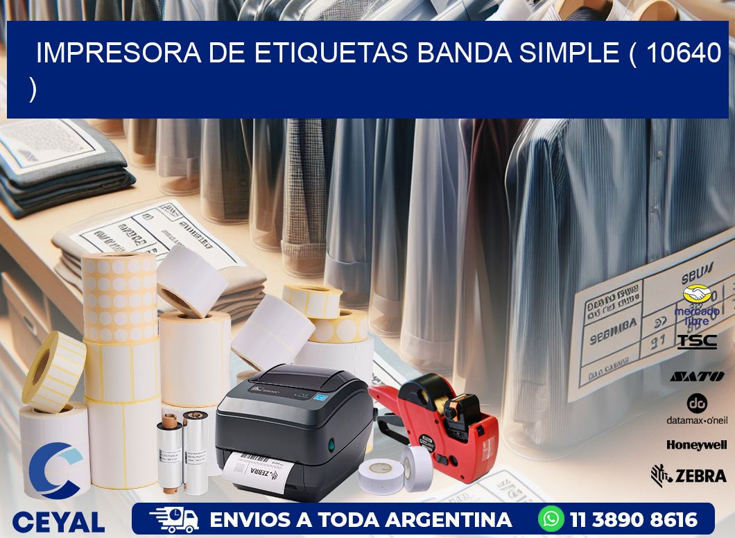 impresora de etiquetas banda simple ( 10640 )
