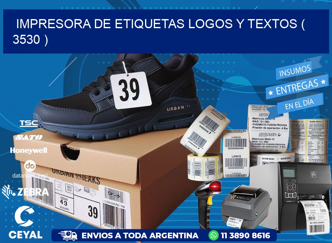 impresora de etiquetas logos y textos ( 3530 )