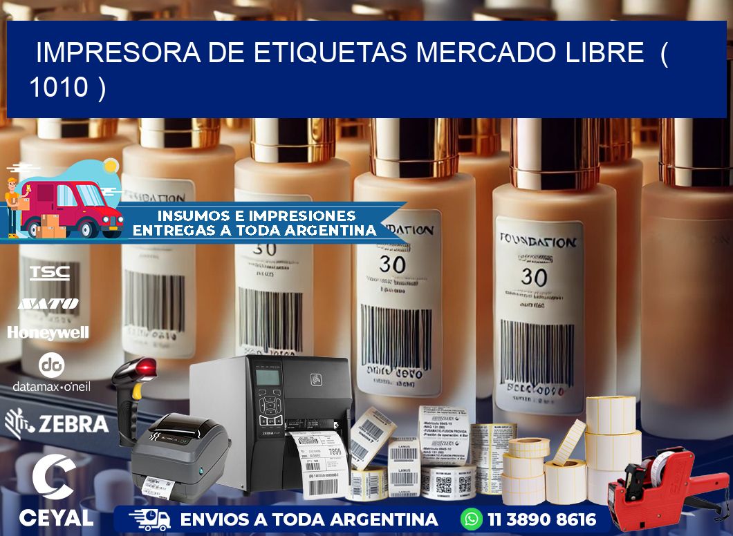 impresora de etiquetas mercado libre  ( 1010 )