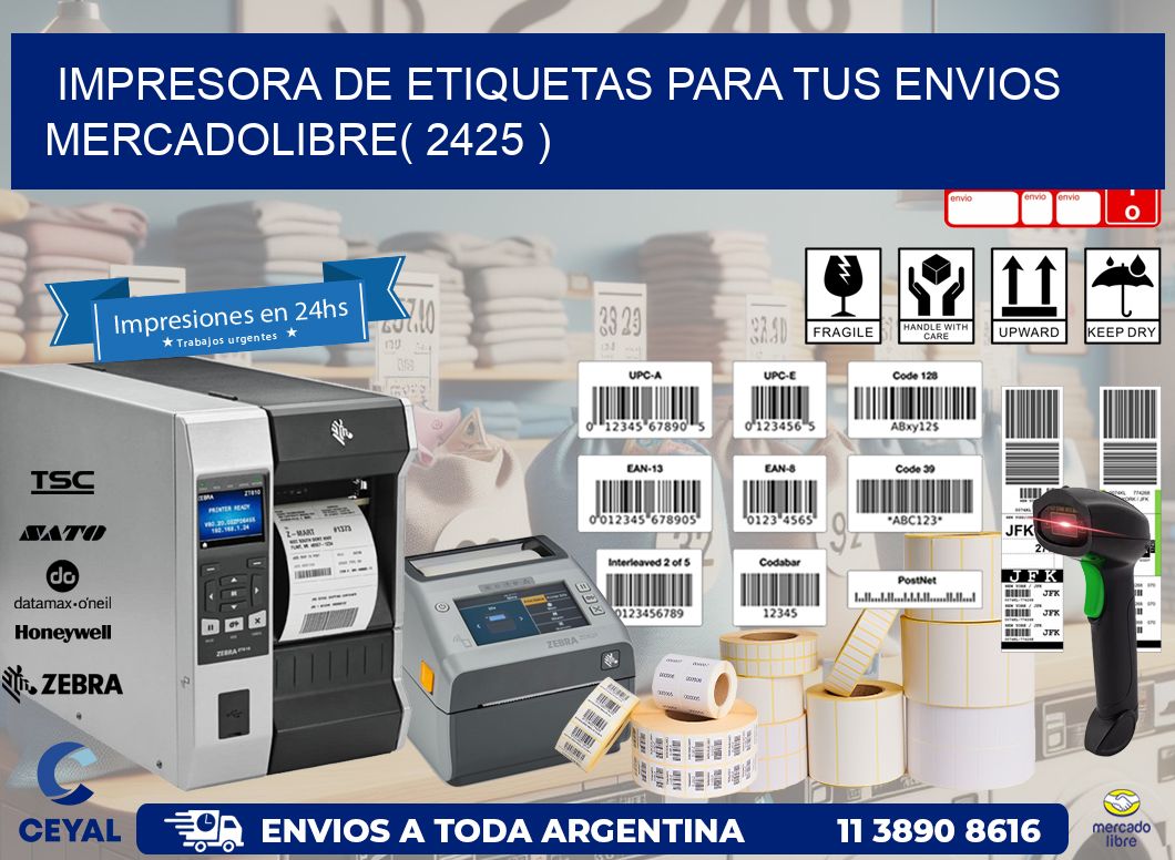 impresora de etiquetas para tus envios mercadolibre( 2425 )