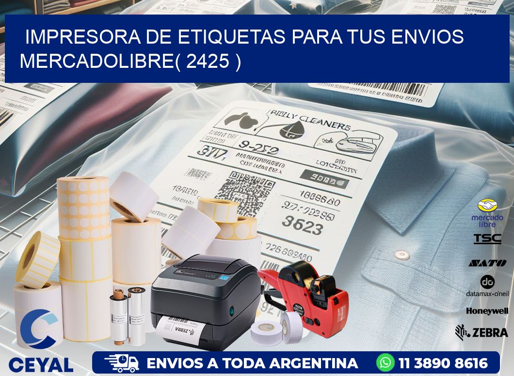impresora de etiquetas para tus envios mercadolibre( 2425 )