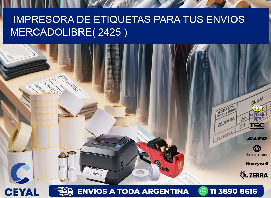 impresora de etiquetas para tus envios mercadolibre( 2425 )