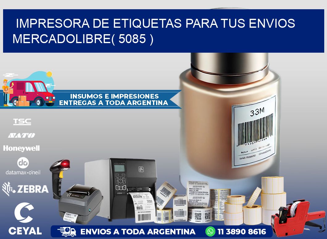 impresora de etiquetas para tus envios mercadolibre( 5085 )