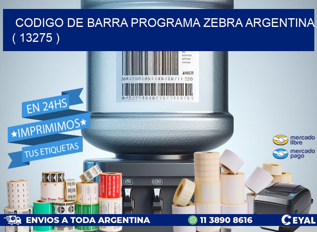 CODIGO DE BARRA PROGRAMA ZEBRA ARGENTINA ( 13275 )