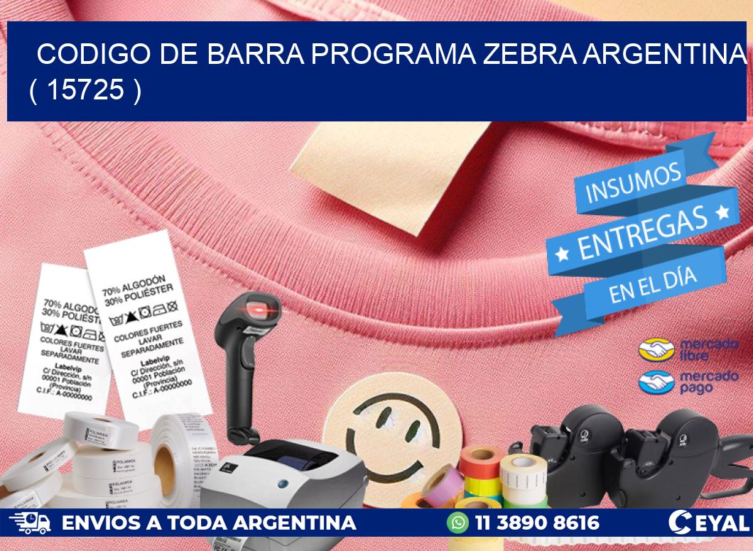 CODIGO DE BARRA PROGRAMA ZEBRA ARGENTINA ( 15725 )