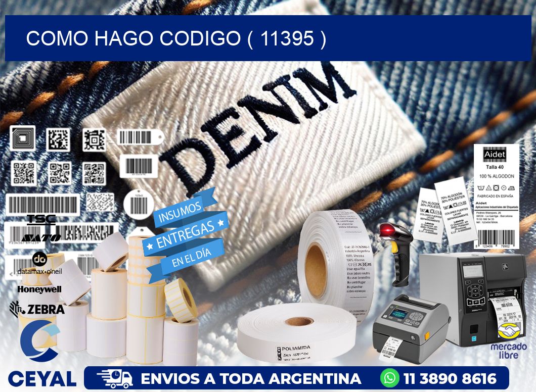 COMO HAGO CODIGO ( 11395 )