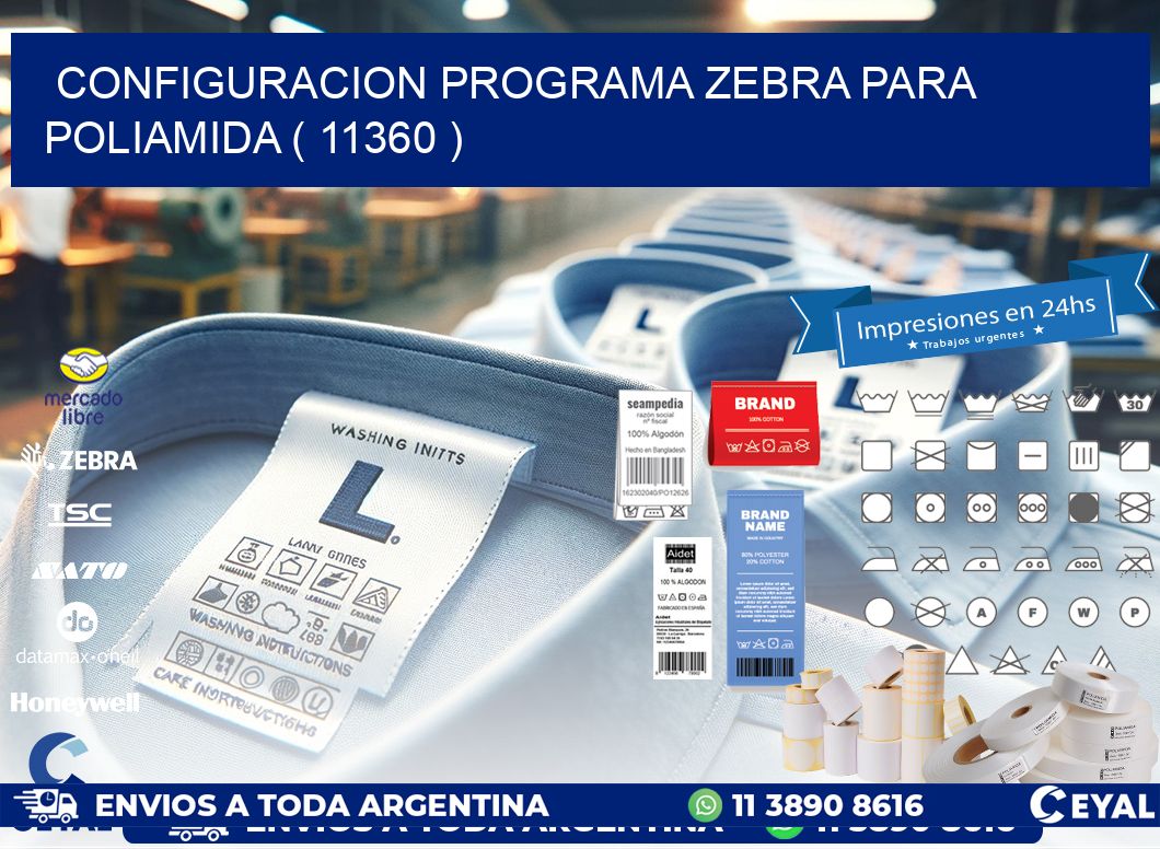 CONFIGURACION PROGRAMA ZEBRA PARA POLIAMIDA ( 11360 )