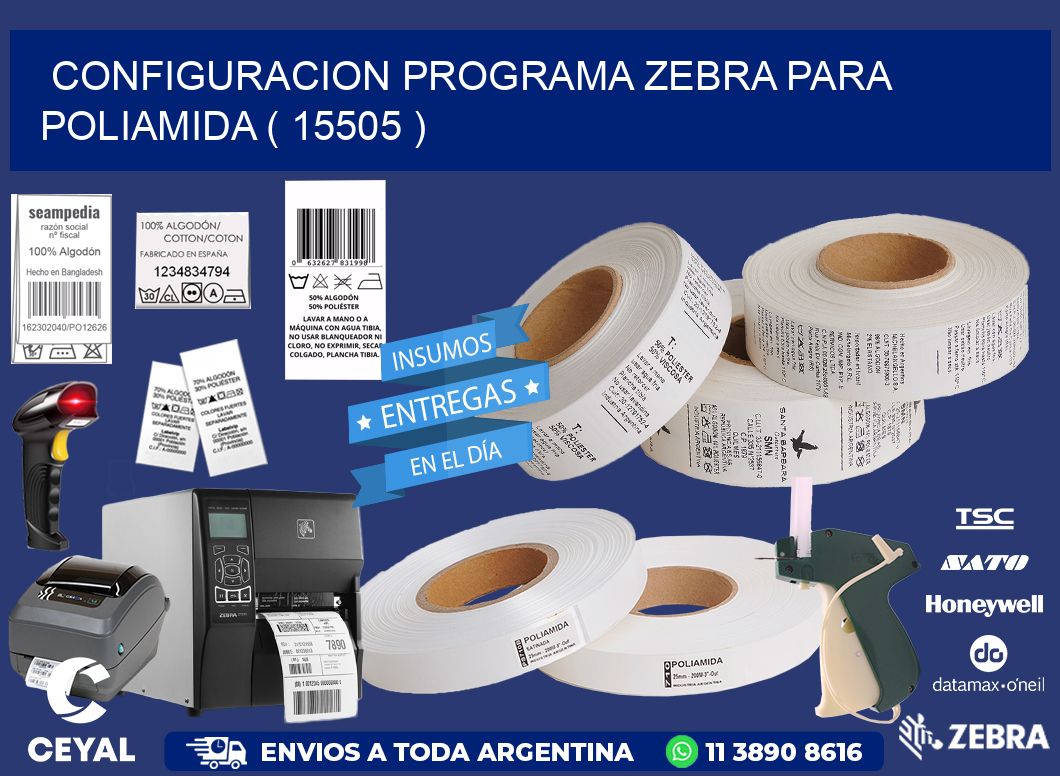 CONFIGURACION PROGRAMA ZEBRA PARA POLIAMIDA ( 15505 )