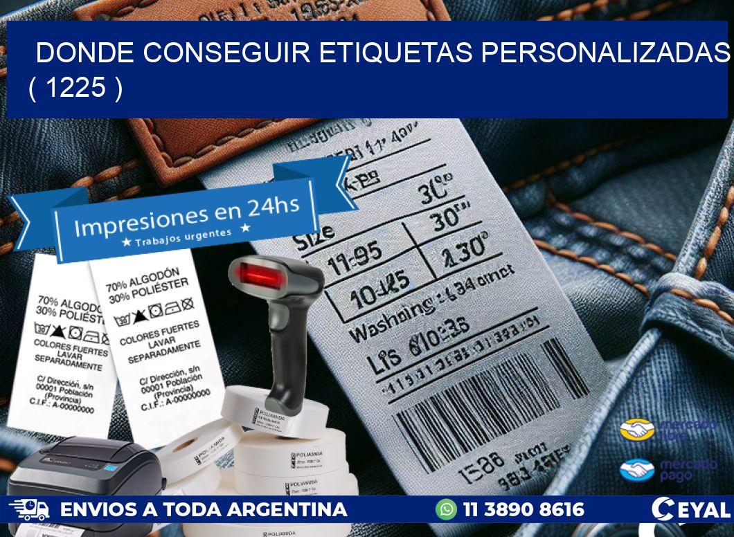 DONDE CONSEGUIR ETIQUETAS PERSONALIZADAS ( 1225 )