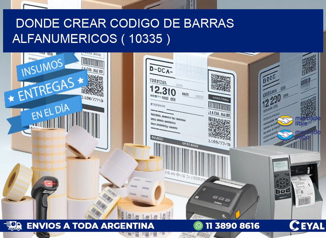 DONDE CREAR CODIGO DE BARRAS ALFANUMERICOS ( 10335 )