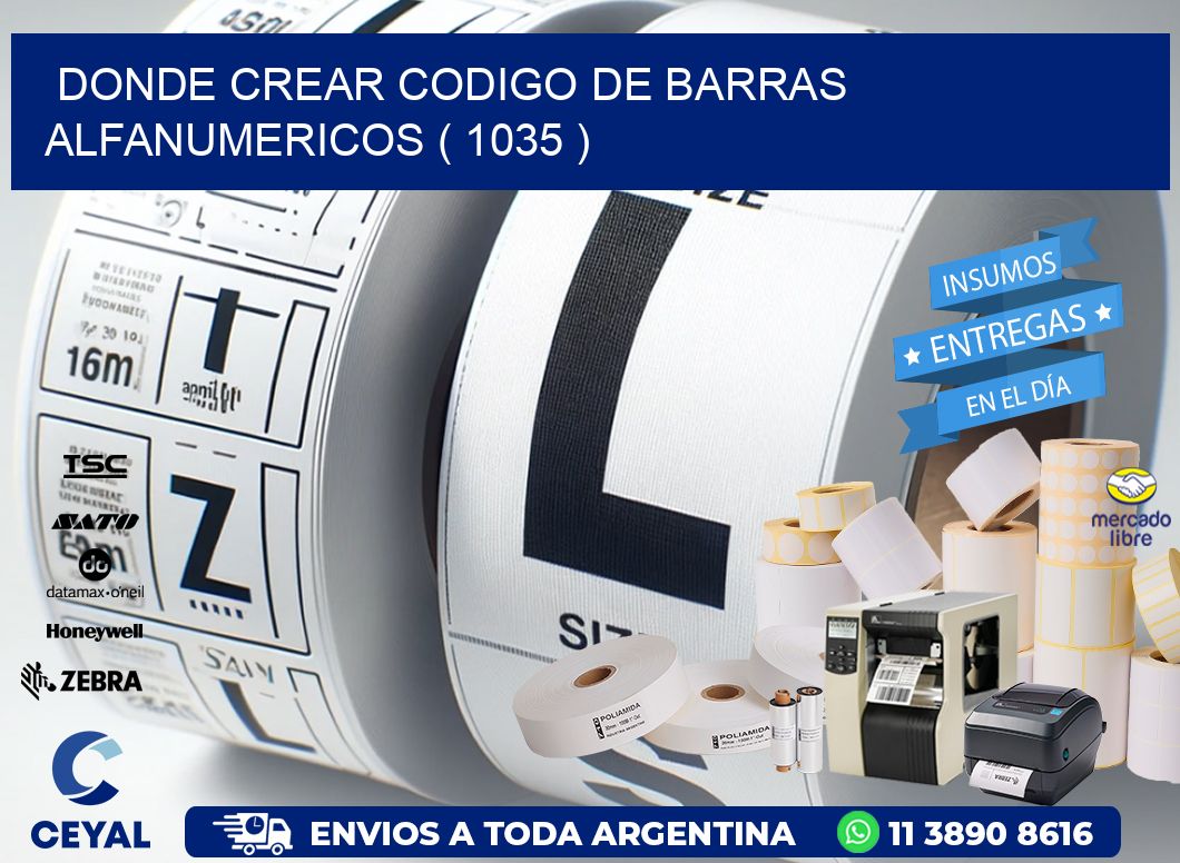 DONDE CREAR CODIGO DE BARRAS ALFANUMERICOS ( 1035 )