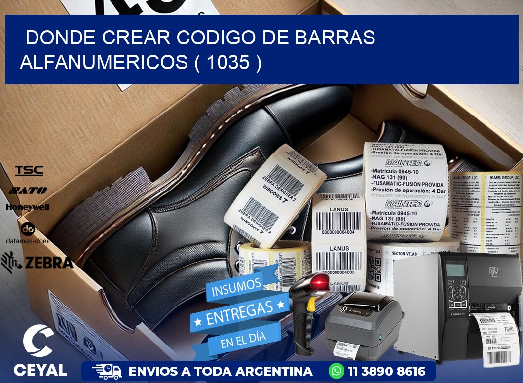 DONDE CREAR CODIGO DE BARRAS ALFANUMERICOS ( 1035 )