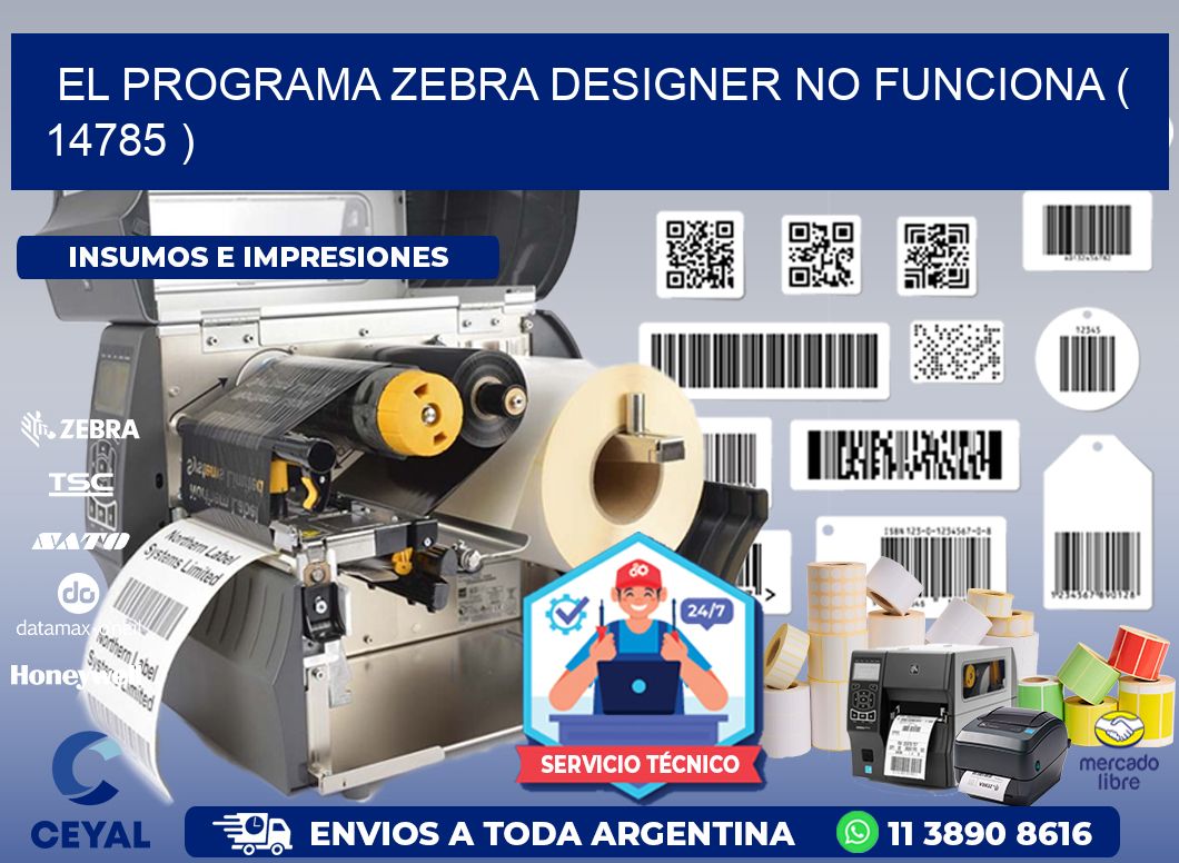 EL PROGRAMA ZEBRA DESIGNER NO FUNCIONA ( 14785 )