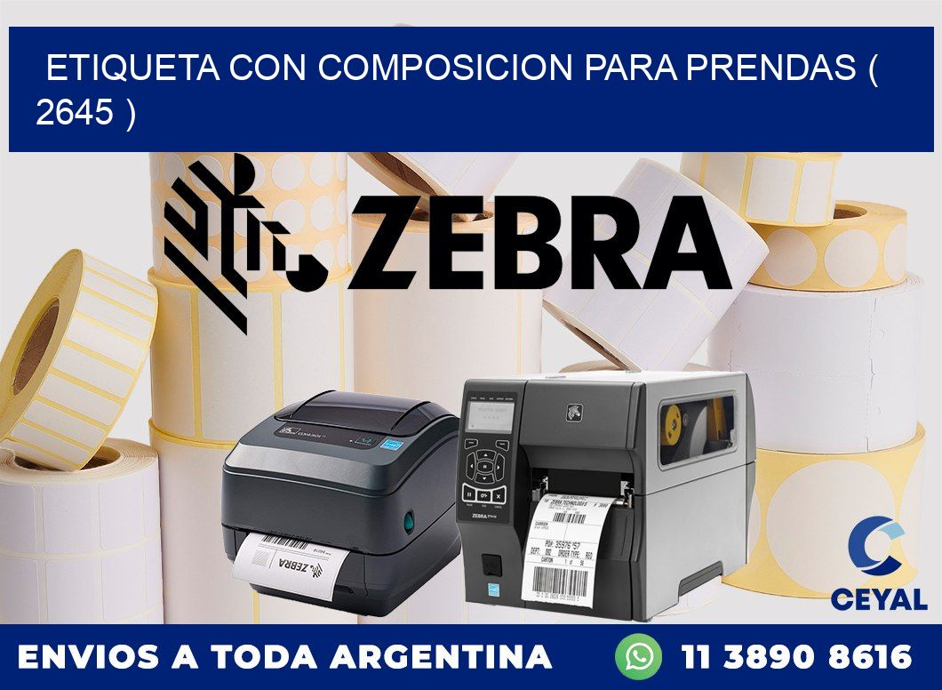 ETIQUETA CON COMPOSICION PARA PRENDAS ( 2645 )